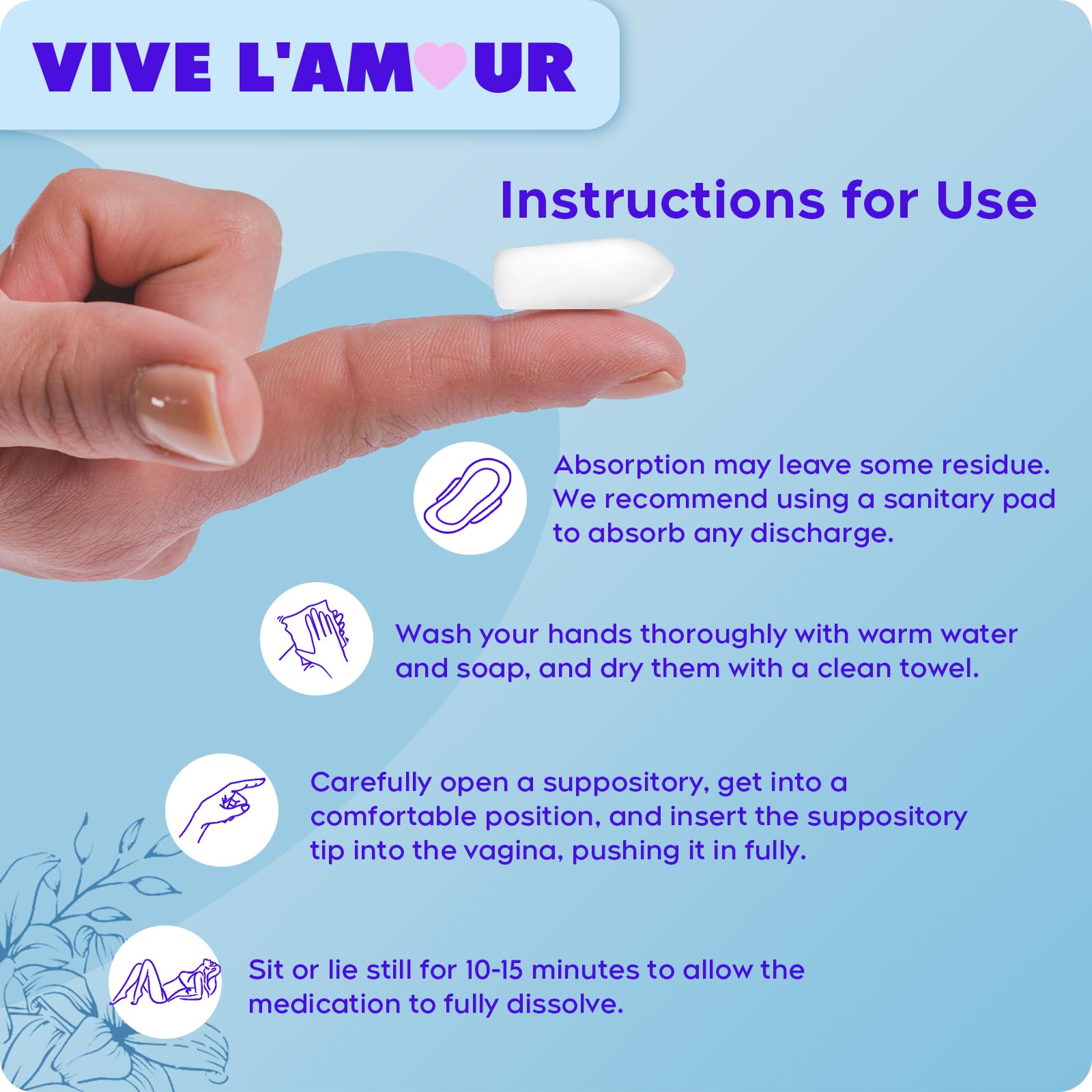 Vive L'Amour slender suppository design for comfortable dissolution.