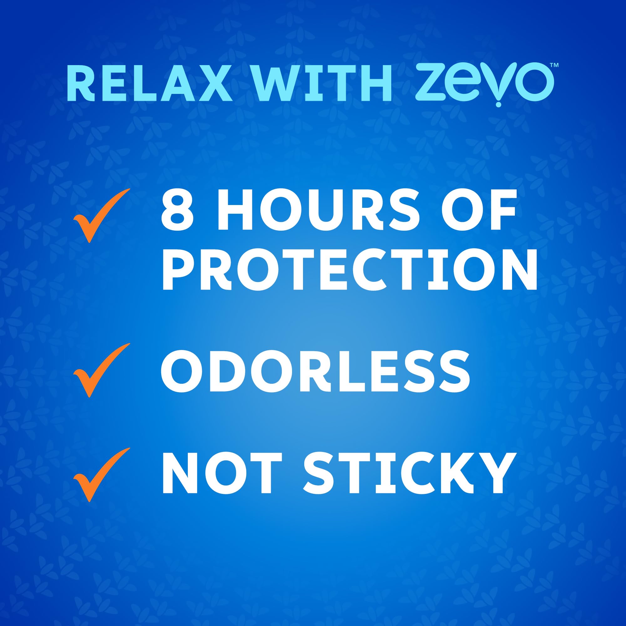 ZEVO On-Body odorless, non-sticky formula protects skin without residue.