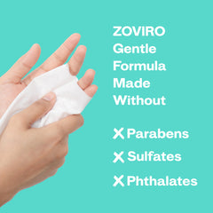 Zoviro Aloe Vera and Glycerin soothe skin during wipe cleansing.